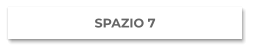 SPAZIO 7