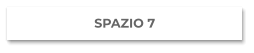 SPAZIO 7