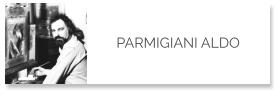 PARMIGIANI ALDO