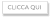 CLICCA QUI